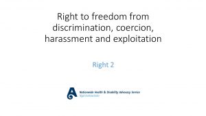 Code of Rights - Right to freedom from discrimination, coercion, harassment and exploitation