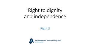 Code of Rights - Right to dignity and independence
